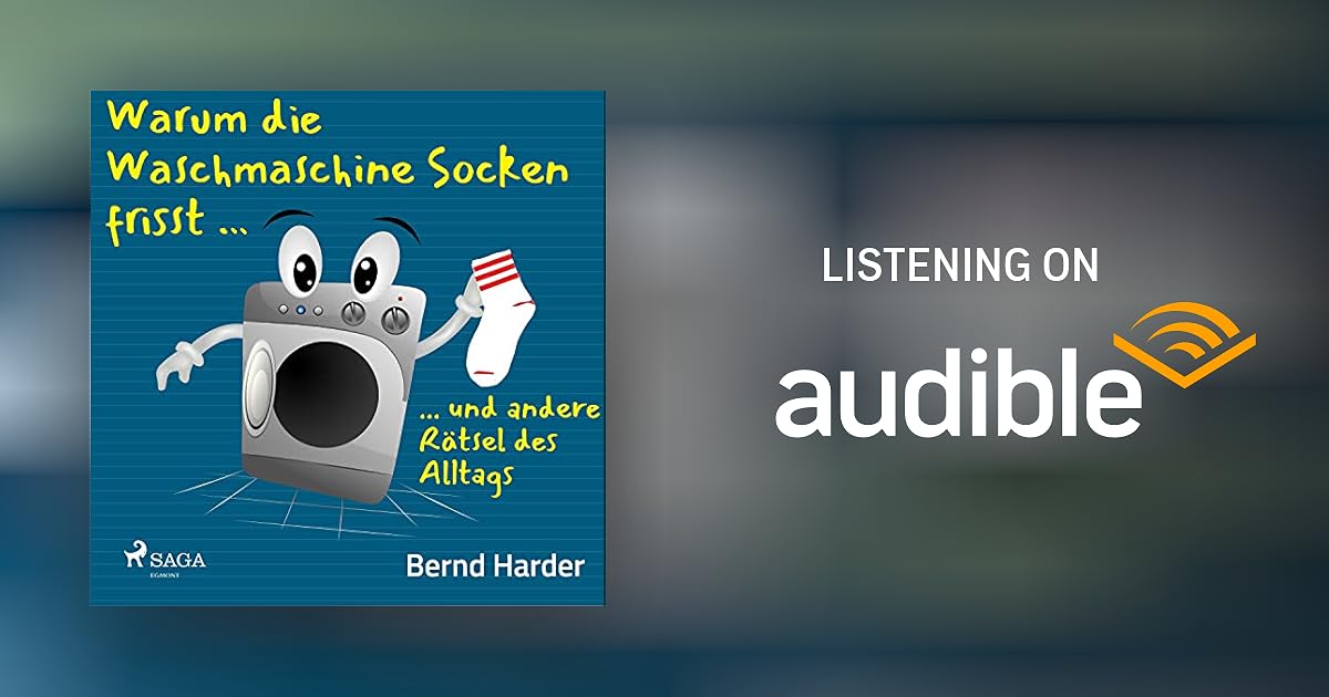 Warum die Waschmaschine Socken frisst by Bernd Harder Audiobook